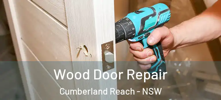 Wood Door Repair Cumberland Reach - NSW