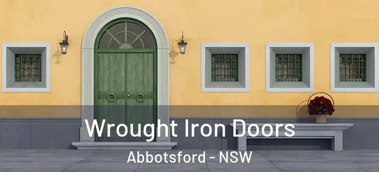  Wrought Iron Doors Abbotsford - NSW