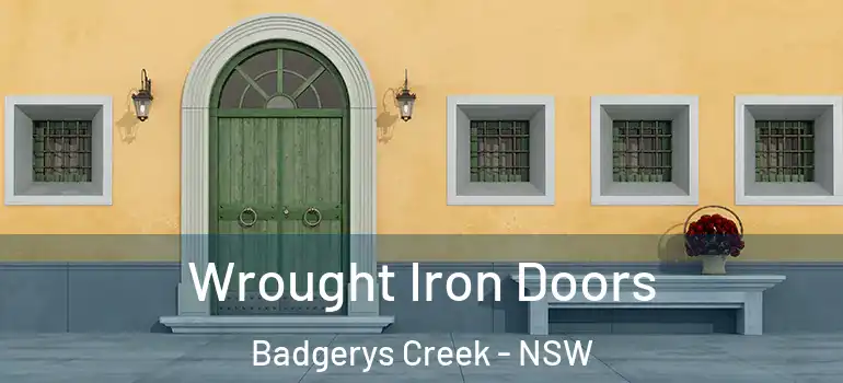 Wrought Iron Doors Badgerys Creek - NSW
