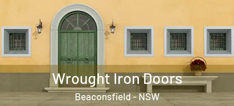  Wrought Iron Doors Beaconsfield - NSW