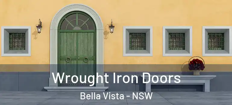 Wrought Iron Doors Bella Vista - NSW