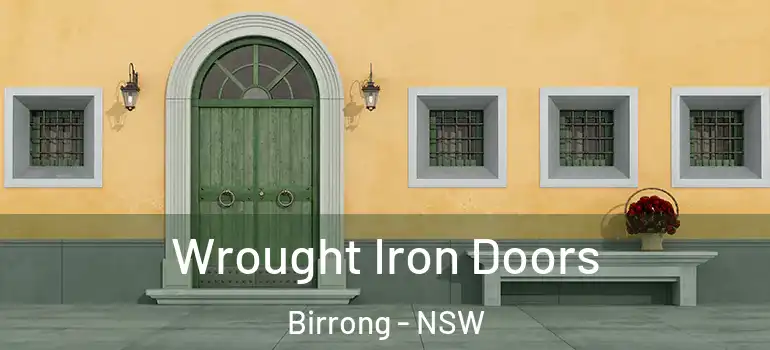 Wrought Iron Doors Birrong - NSW