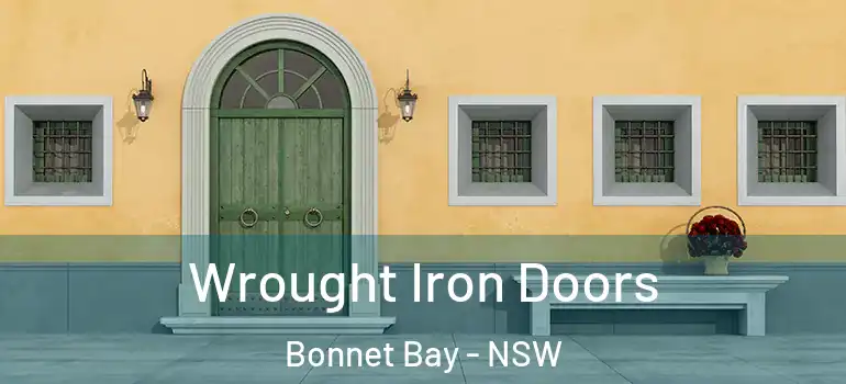  Wrought Iron Doors Bonnet Bay - NSW