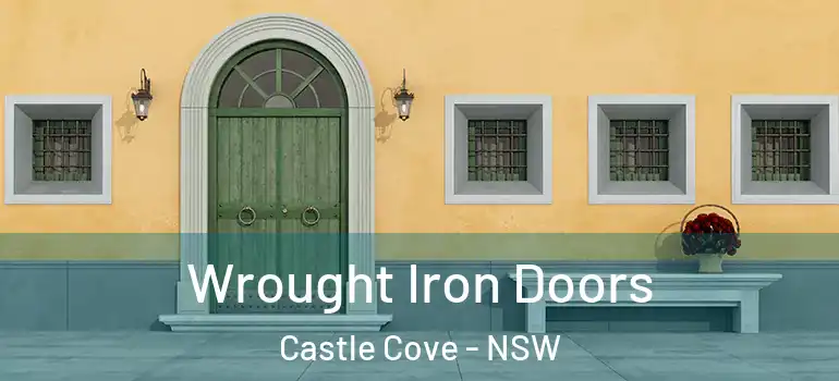 Wrought Iron Doors Castle Cove - NSW